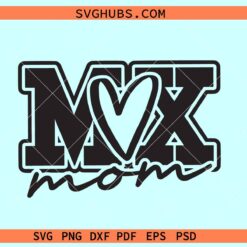 Motocross mom SVG, Moto Mom Svg, Motocross Mom Svg, Dirt Bike Svg, Biker Mom svg