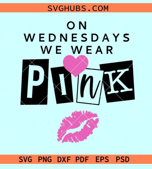 On Wednesdays we wear pink SVG, mean Girls svg