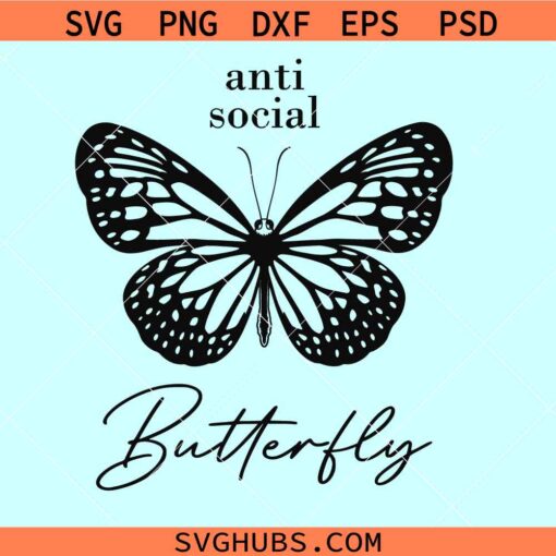 Anti social butterfly SVG, Anti social svg, introvert svg png