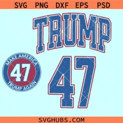 Trump 47 svg, Trump for president SVG, election 2024 svg, 47 Trump svg