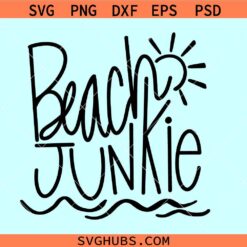 Beach Junkie svg, summer shirt svg, Beach life svg