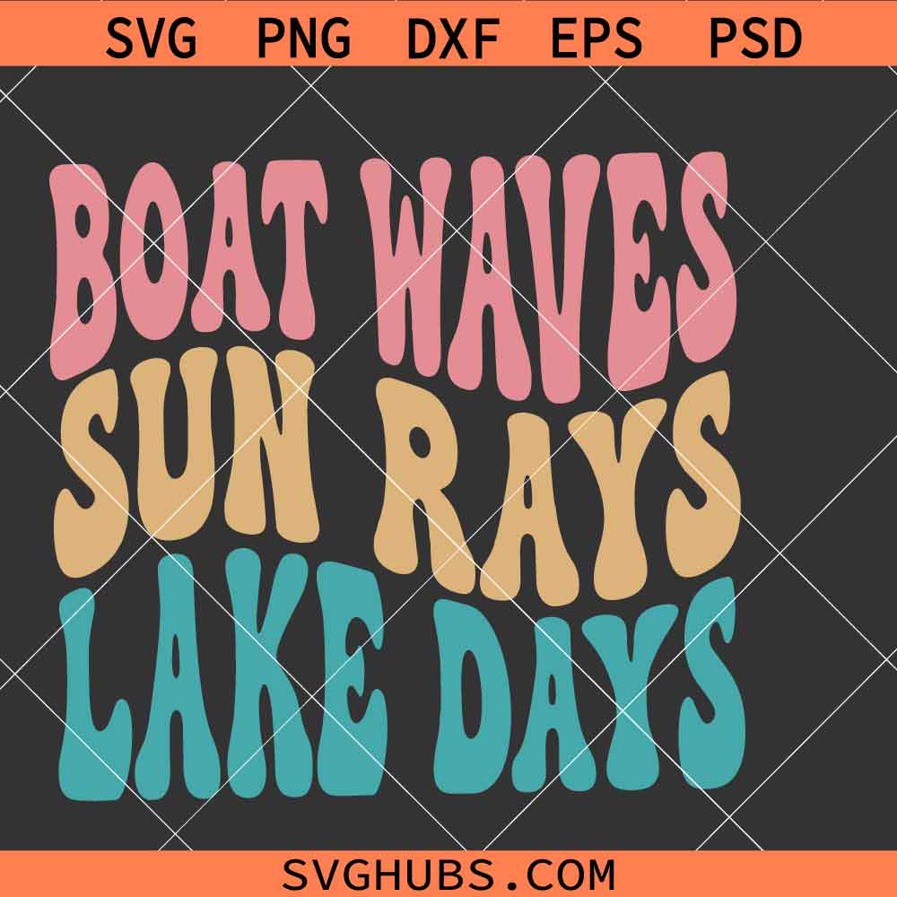 Boat Waves Sun Rays Lake Days SVG, lake life svg, summer shirt svg