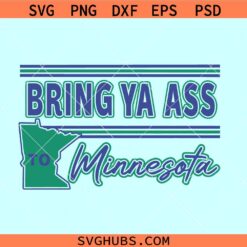 Bring Ya Ass to Minnesota SVG, Minnesota Timberwolves SVG, Basketball SVG