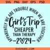 Apparently We Are Trouble When We Are Together Svg, Girl’s Trip 2024 Svg, Girls trip png