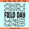 Field day crew stacked svg, elementary school svg, field day shirt svg