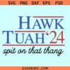 Hawk Tuah Spit On That Thang 2024 SVG, Spit on That Thang SVG, Hawk Tuah 24 SVG