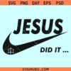 Jesus did it Nike SVG