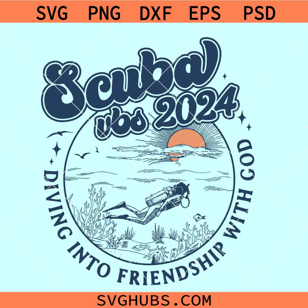 Scuba VBS svg, Scuba Diving Into Friendship with God SVG, Christian VBS ...