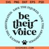 Be their voice dog rescue SVG, Rescue The Mistreated, Save The Injured, svg Love The Abandoned Svg