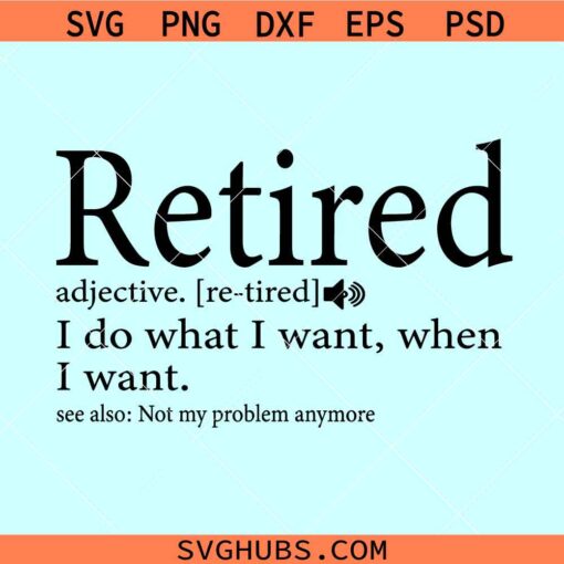 Retired Definition Svg, Retired svg, Funny Retired Shirt, Officially Retired Svg, Happy Retirement Svg, Pension Svg