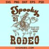 Spooky Rodeo svg, Cowboy Skeleton Western SVG, Spooky October 31 Rodeo svg