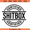 Certified Shitbox Svg, Certified Shitbox car decal, Car decal svg, bumper sticker svg, Car guy svg