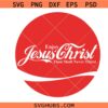 Enjoy Jesus Christ thou shalt never thirst SVG, Jesus Coke logo svg, Coca Cola Jesus svg