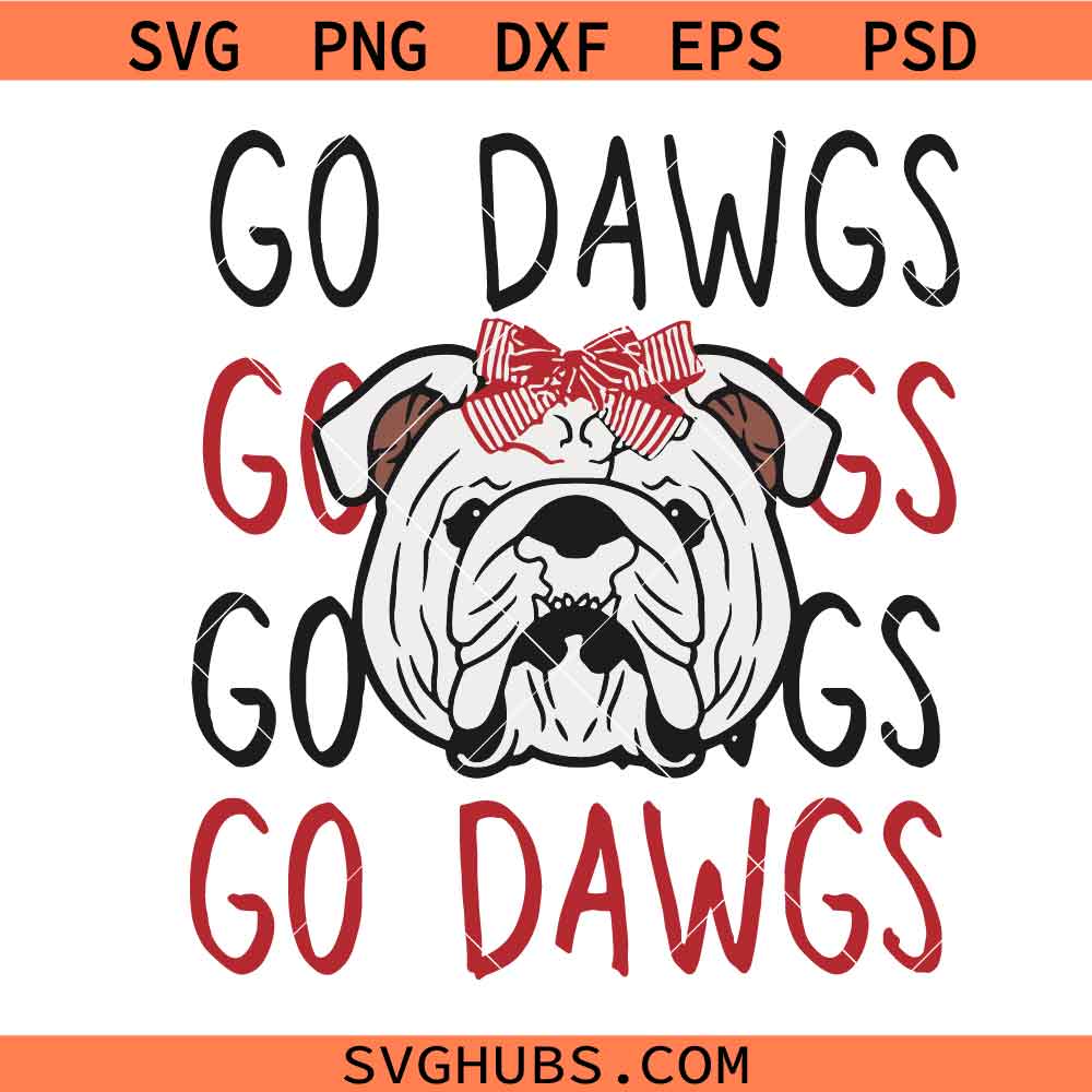 Go Dawgs SVG, Bulldogs Go Dawgs SVG, Georgia Bulldogs Football SVG