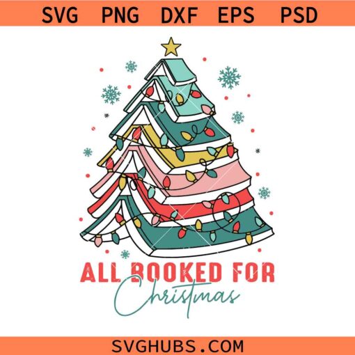 All booked for Christmas SVG, Bookworm Christmas svg, Librarian Christmas svg, books lover svg