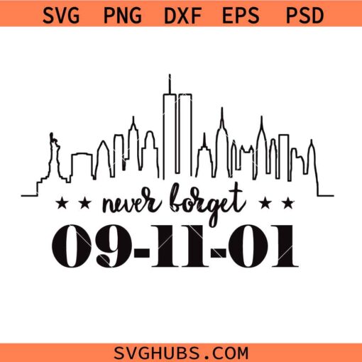 Never Forget 911 Svg, September 11th svg, World Trade Center 9/11 svg, 911 bombing svg, 911 Svg