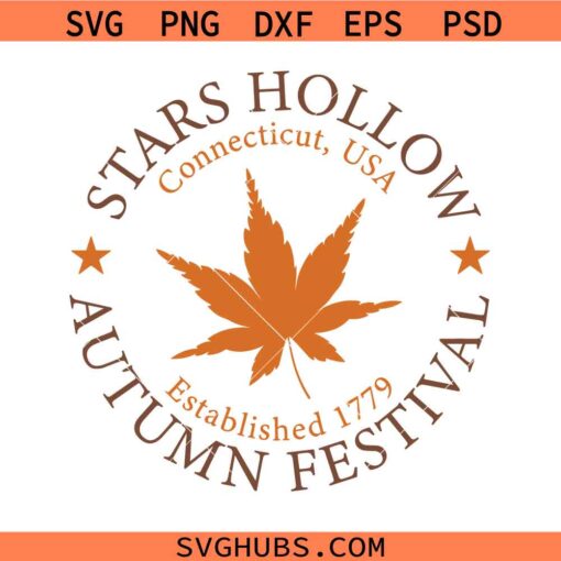 Stars Hollow Autumn Festival svg, Gilmore Festival svg, Stars Hollow Connecticut