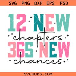 12 New Chapters 365 New Chances Svg, Happy New Year SVG, New Year SVG