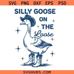 Cowboy goose SVG, Silly Goose on the Loose Svg, funny goose svg, adult humor svg