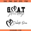 God Over All Things Debate Over svg, GOAT svg, scripture svg, bible svg