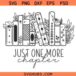 Just one more chapter floral bookshelf SVG, Just one more chapter SVG, Bookish SVG