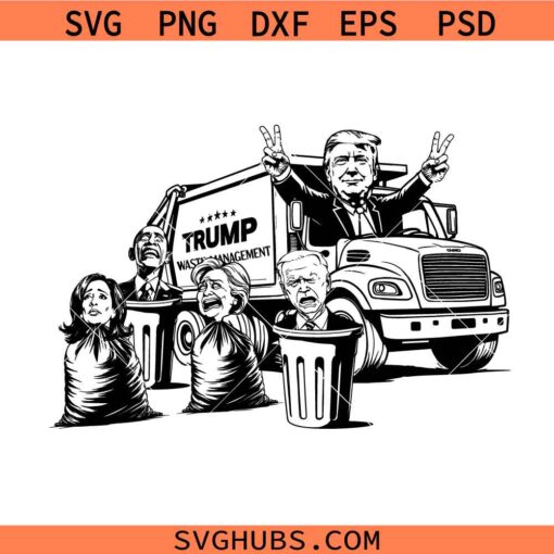 Trump garbage Truck SVG, We Did It Team Garbage Trump SVG, Garbage Truck SVG