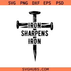 Iron Sharpens Iron SVG, Brothers In Christ Svg, Men's Ministry Svg, Christian Men's T Shirt SVG