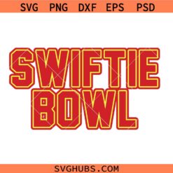 Swiftie Bowl svg, Funny Taylor Swift NFL Football SVG, Swiftie Love Football SVG