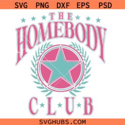 The Homebody club SVG, antisocial SVG, introvert svg, stay at home SVG