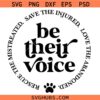 Be Their Voice Svg, Save The Injured, Love The Abandoned Svg 