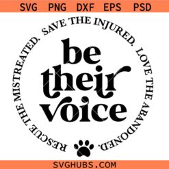 Be Their Voice Svg, Save The Injured, Love The Abandoned Svg 