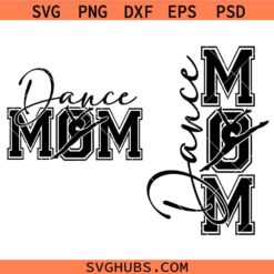 Dance mom SVG, Mom Life Svg, Dance Mom Shirt Svg, Dance Mama Svg     