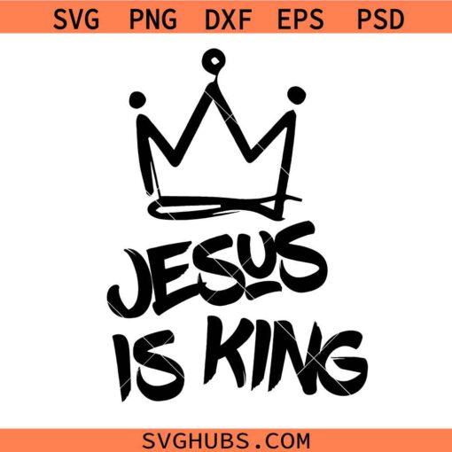 Jesus is King svg, Crown Svg, Revelation 17:14 SVG, Christian Svg, Christian SVG