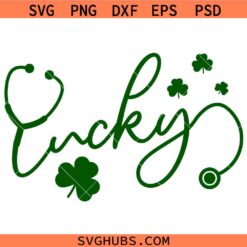 Lucky Nurse Stethoscope St Patrick's Day SVG, St Patrick's Day Lucky Nurse SVG, Shamrocks Clover SVG