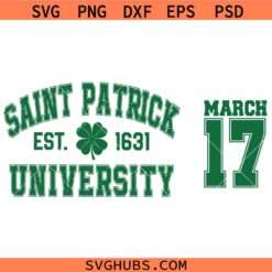 Saint Patrick University SVG, Est 1631 SVG, Happy St Patrick’s Day SVG, Irish SVG, Shamrock svg, St Patty Day SVG