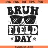 Bruh it's field day SVG, Summer Outdoor svg, Retro Glasses kids SVG, Teacher Joke PNG JPG